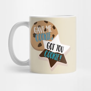 Gave Me Cookie, Got You Cookie New Girl Nick & Schmidt Mug